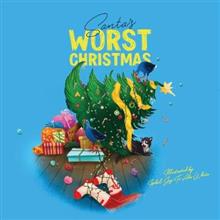 Santa's Worst Christmas - Isobel Joy Te Aho-White